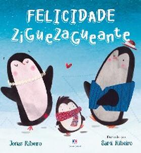 Ribeiro |  Felicidade ziguezagueante | eBook | Sack Fachmedien