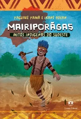 Yamã / Adean |  Mairiporãga - Mitos indígenas do Sudeste | eBook | Sack Fachmedien