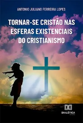 Juliano |  Tornar-se cristão nas esferas existenciais do cristianismo | eBook | Sack Fachmedien