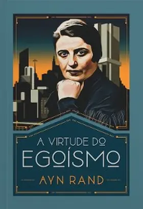 Rand |  A virtude do egoísmo | eBook | Sack Fachmedien