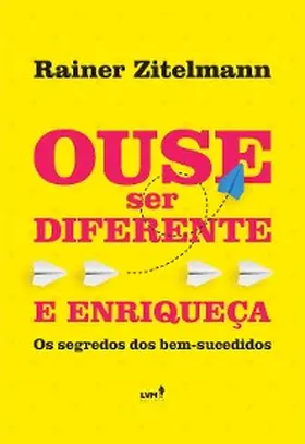 Zitelmann |  Ouse ser diferente e enriqueça | eBook | Sack Fachmedien