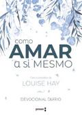 Hay / Holden |  Como amar a si mesmo com a sabedoria de Louise Hay | eBook | Sack Fachmedien