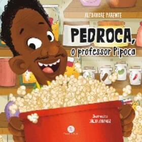 Parente |  Pedroca, o professor pipoca | eBook | Sack Fachmedien