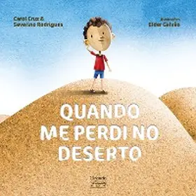 Cruz / Rodrigues |  Quando me perdi no deserto | eBook | Sack Fachmedien