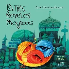 Lemos |  Os três novelos mágicos | eBook | Sack Fachmedien