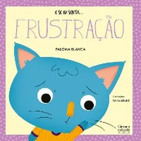 Blanca |  E se eu sentir... frustração | eBook | Sack Fachmedien