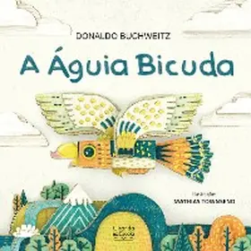 Buchweitz |  A águia bicuda | eBook | Sack Fachmedien