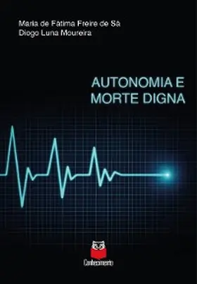 Sá / Moureira |  Autonomia e morte digna | eBook | Sack Fachmedien