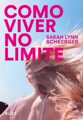 Scheerger |  Como viver no limite | eBook | Sack Fachmedien