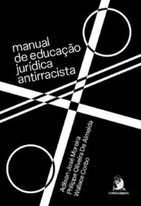 Moreira / Almeida / Corbo |  Manual de educação jurídica antirracista | eBook | Sack Fachmedien
