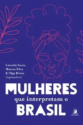 Secco / Silva / Brites |  Mulheres que interpretam o Brasil | eBook | Sack Fachmedien