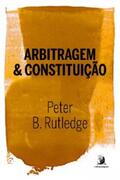 Rutledge |  ARBITRAGEM E CONSTITUIÇÃO | eBook | Sack Fachmedien