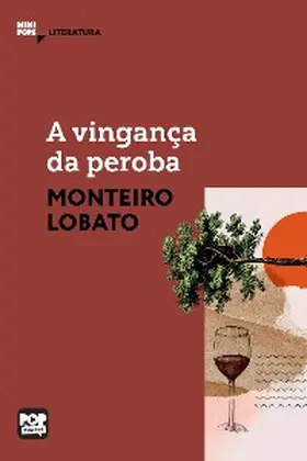 Lobato |  A vingança da peroba | eBook | Sack Fachmedien