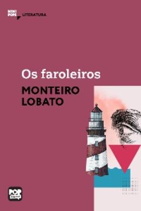 Lobato |  Os faroleiros | eBook | Sack Fachmedien