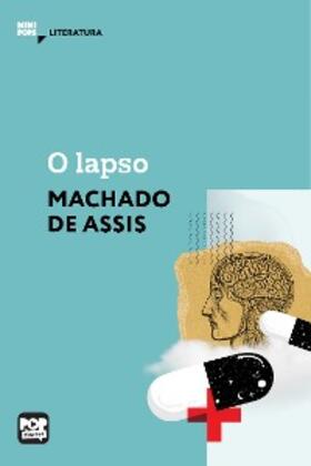 Assis |  O lapso | eBook | Sack Fachmedien