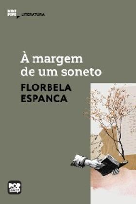 Espanca |  À margem de um soneto | eBook | Sack Fachmedien