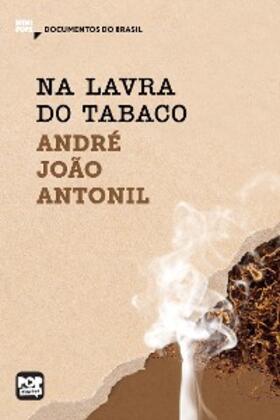 Antonil |  Na lavra do tabaco | eBook | Sack Fachmedien