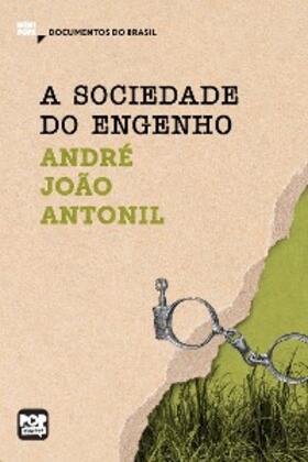 Antonil |  A sociedade do engenho | eBook | Sack Fachmedien