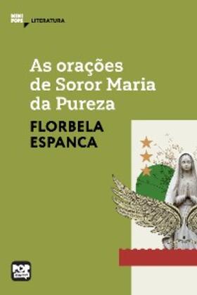 Espanca |  As orações de Soror Maria da Pureza | eBook | Sack Fachmedien