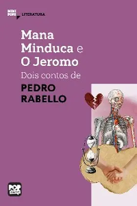 Rabelo |  Mana Minduca e O Jeromo: Dois contos de Pedro Rabelo | eBook | Sack Fachmedien