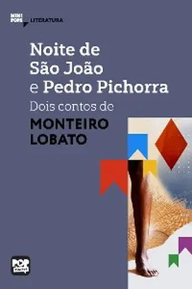 Lobato |  Noite de São João e Pedro Pichorra: Dois contos de Monteiro Lobato | eBook | Sack Fachmedien