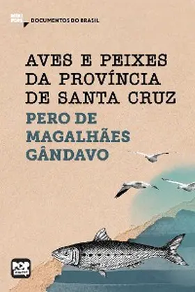 Gândavo |  Aves e peixes da Província de Santa Cruz | eBook | Sack Fachmedien