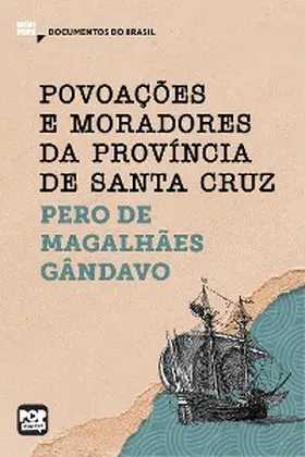Gândavo |  Povoações e moradores da província de Santa Cruz | eBook | Sack Fachmedien