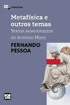 Pessoa |  Metafísica e outros temas: Textos selecionados de António Mora | eBook | Sack Fachmedien