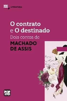 Assis |  O contrato e O destinado: Dois contos de Machado de Assis | eBook | Sack Fachmedien