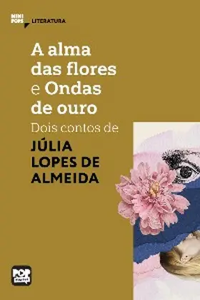 Almeida |  A alma das flores e Ondas de ouro | eBook | Sack Fachmedien
