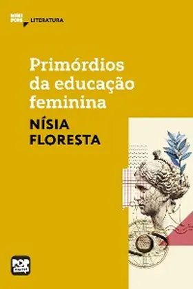 Floresta |  Primórdios da educação feminina: Textos selecionados de "Opúsculo humanitário" | eBook | Sack Fachmedien