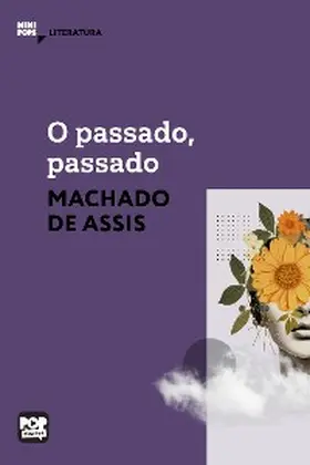 Assis |  O passado, passado | eBook | Sack Fachmedien