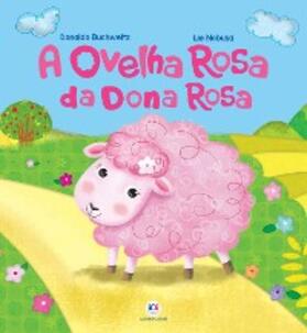 Buchweitz |  A ovelha rosa da dona Rosa | eBook | Sack Fachmedien