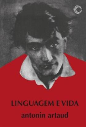 Artaud / Guinsburg / Mercado Neto |  Linguagem e vida | eBook | Sack Fachmedien