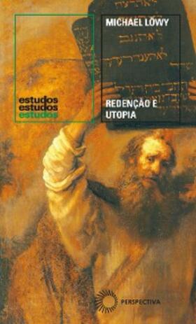 Löwy |  Redenção e utopia | eBook | Sack Fachmedien