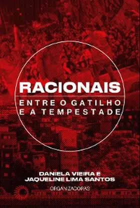 Oliveira / Rosa / Silveira Junior |  Racionais Entre o Gatilho e a Tempestade | eBook | Sack Fachmedien