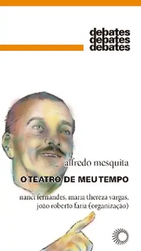 Mesquita / Vargas / Fernandes |  O Teatro de Meu Tempo | eBook | Sack Fachmedien