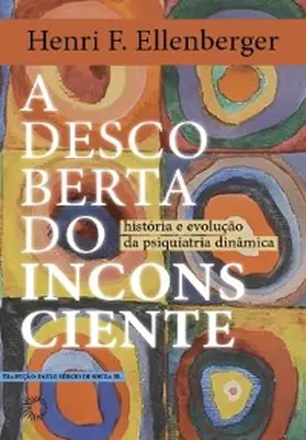Ellenberger |  A descoberta do inconsciente | eBook | Sack Fachmedien
