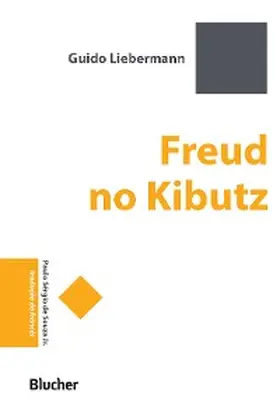 Liebermann |  Freud no kibutz | eBook | Sack Fachmedien