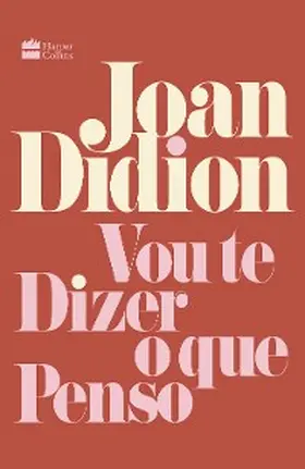 Didion |  Vou te dizer o que penso | eBook | Sack Fachmedien