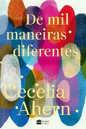 Ahern |  De mil maneiras diferentes - Romance inédito de Cecelia Ahern, autora de "P.S. Eu te amo" | eBook | Sack Fachmedien