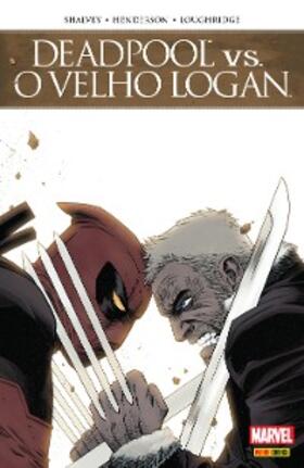 Shalvey |  Deadpool vs. O Velho Logan | eBook | Sack Fachmedien
