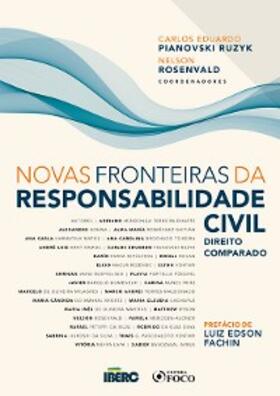 Rosenvald / Pianovski Ruzyk / Mendonça Ferreira Duarte |  Novas fronteiras da responsabilidade civil | eBook | Sack Fachmedien