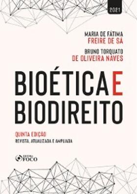 Sá / Naves |  Bioética e Biodireito | eBook | Sack Fachmedien