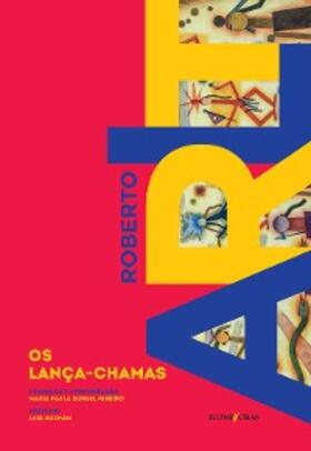 Arlt |  Os lança-chamas | eBook | Sack Fachmedien