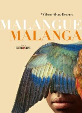Alves-Bezerra |  Malangue Malanga | eBook | Sack Fachmedien