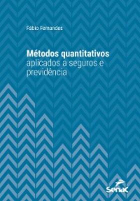 Fernandes |  Métodos quantitativos aplicados a seguros e previdência | eBook | Sack Fachmedien