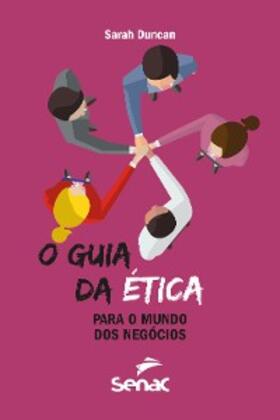 Duncan |  O guia da ética para o mundo dos negócios | eBook | Sack Fachmedien