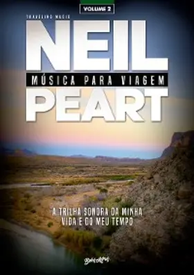 Peart |  Música para viagem: a trilha sonora da minha vida e do meu tempo - volume 2 | eBook | Sack Fachmedien