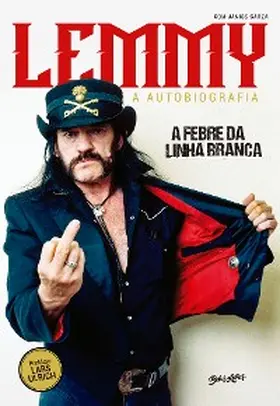 Kilmister / Garza | A Febre da Linha Branca | E-Book | www.sack.de
